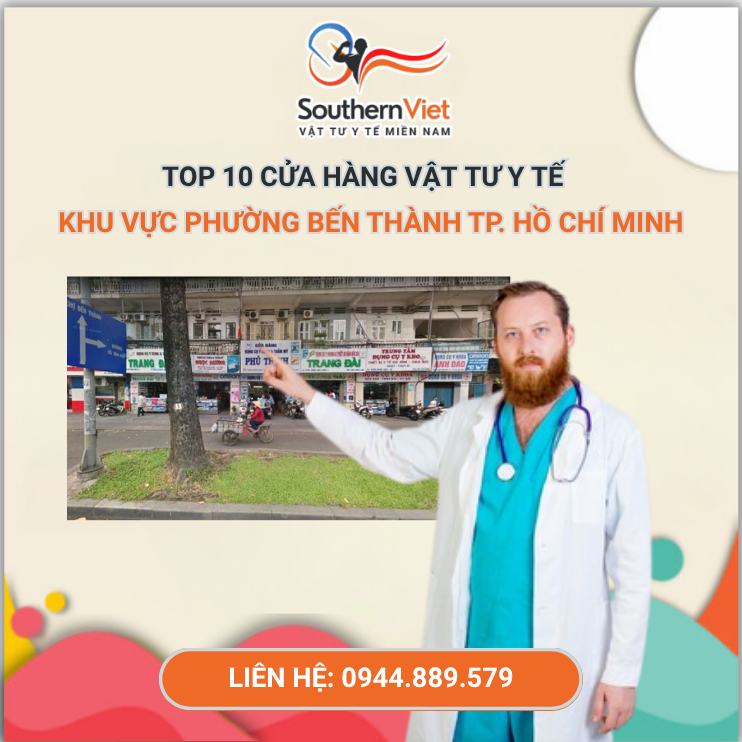 TOP 10 Cửa Hàng Vật Tư Y Tế Phường Bến Thành, TP Hồ Chí Minh