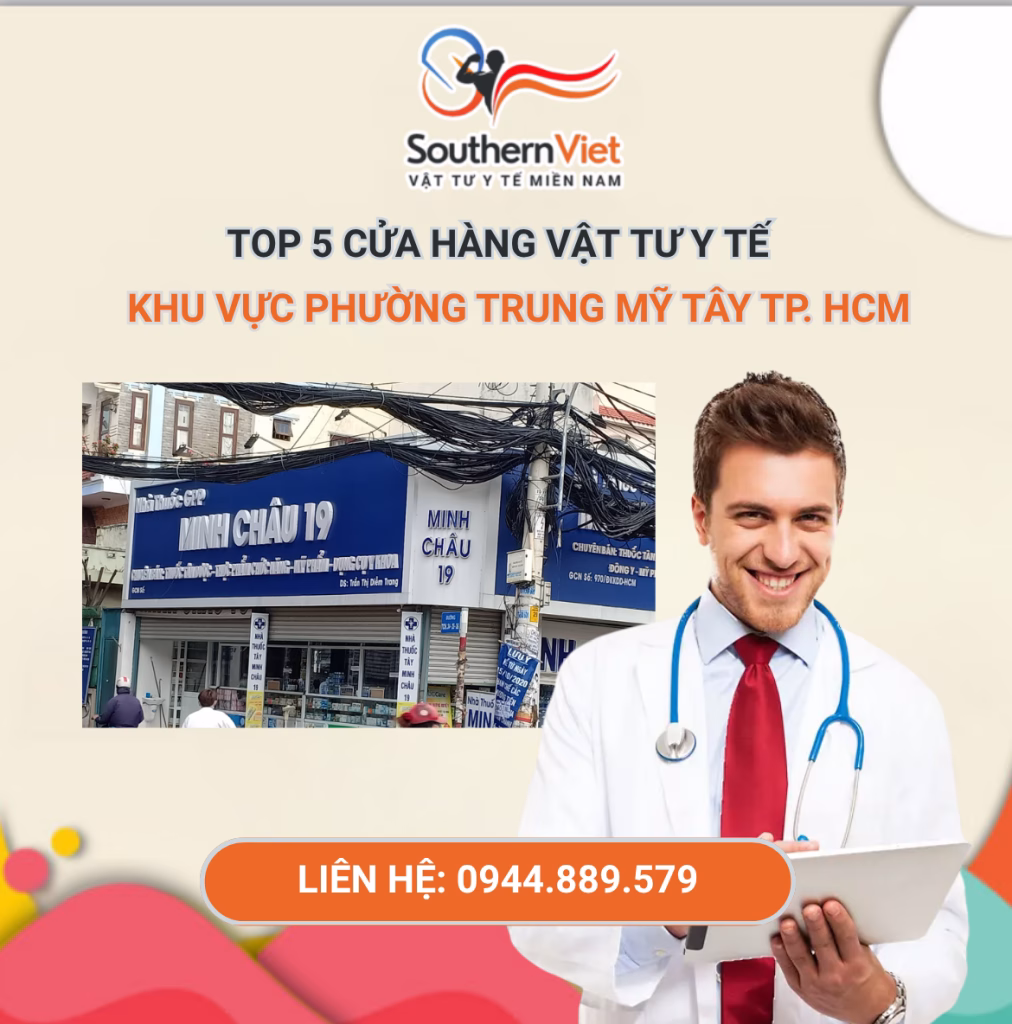 TOP 5 Cửa Hàng Vật Tư Y Tế phường Trung Mỹ Tây, TPHCM 15 TOP 5 Cửa Hàng Vật Tư Y Tế Phường Trung Mỹ Tây, TP Hồ Chí Minh